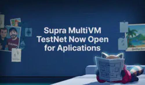 Supra测试网推出多虚拟机支持，迈向EVM兼容性扩展