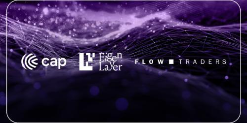 Flow Traders联合Cap与EigenLayer，为DeFi打造全新机构级入口