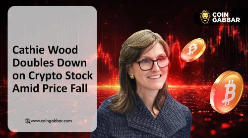 Ark Invest逆势加仓：加密货币市场低迷中大举买入Circle、Coinbase和Bullish股票