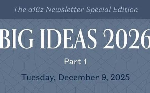a16z《2026 年重大构想：第一部分》