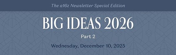 a16z《2026年重大构想:第二部分》