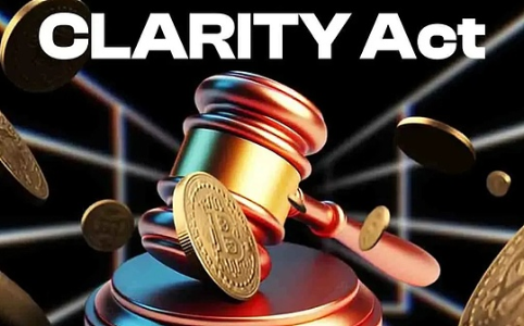 美国《CLARITY法案》：重塑数字资产监管新格局