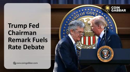 特朗普言论引发争议：分歧或将影响美联储主席人选