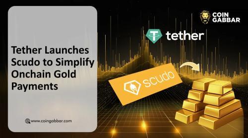Tether推出Scudo：链上黄金支付的新纪元
