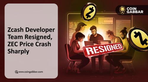 <span class='keyword'>Zcash</span>开发团队因治理危机集体辞职，<span class='keyword'>ZEC</span>价格暴跌超16%