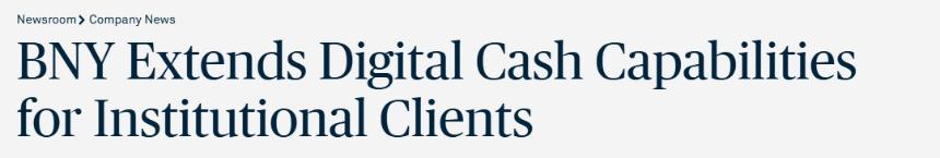  纽约梅隆银行代币化存款服务将银行资金上链 