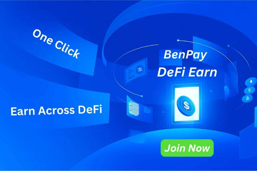 BenPay DeFi Earn新增四大标的:打造多元化链上收益新选择