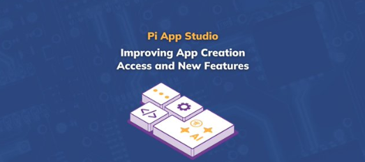 Pi Network App Studio 2026年更新：新增创作者活动、支付集成与扩展访问权限