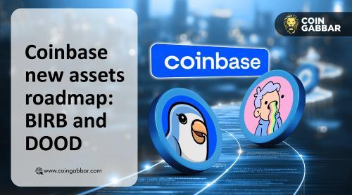 Coinbase将BIRB和DOOD代币列入资产路线图，市场反应热烈
