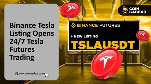 币安即将上线特斯拉期货：TSLAUSDT永续合约开启全新交易机会