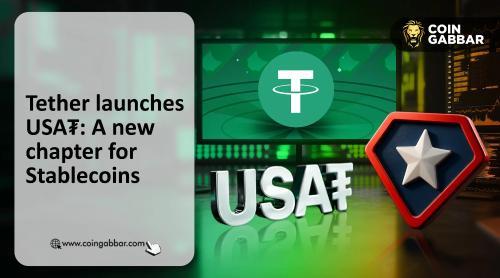Tether推出USA₮：专为美国市场打造的新型受监管稳定币