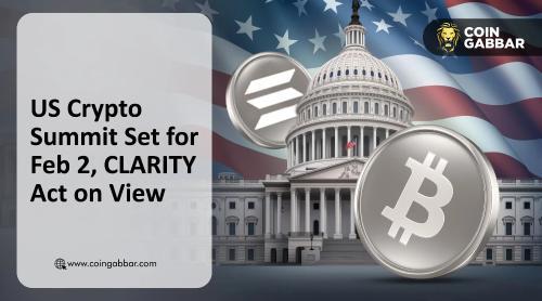 白宫将于2月2日召开加密货币峰会，推动《CLARITY法案》关键进展