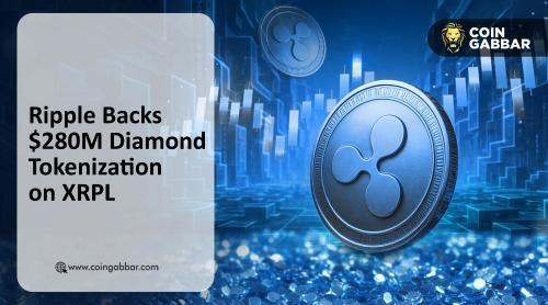 Ripple 助力钻石代币化：推动现实世界资产（RWA）市场发展