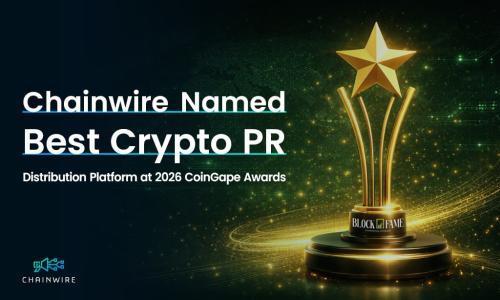 Chainw<span class='keyword'>ir</span>e 荣膺 2026 年最佳加密货币公关平台，发布第 10,000 篇新闻稿里程碑