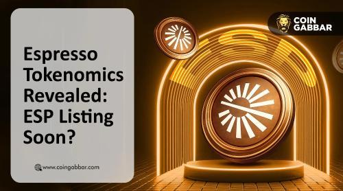 Espresso Tokenomics即将发布：<span class='keyword'>ESP</span>代币或将在Coinbase上线引发市场关注