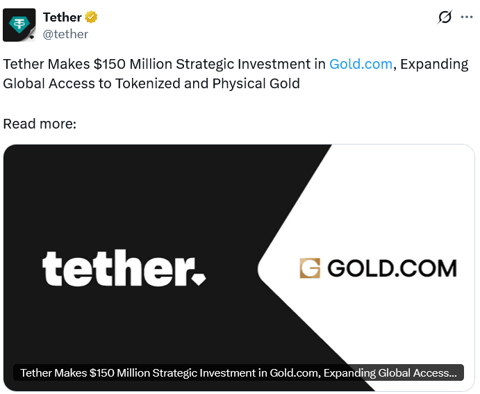 Tether豪掷1.5亿美元入股Gold.com，加速布局黄金与稳定币融合业务