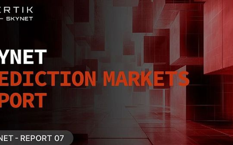 CertiK发布《Skynet预测市场报告》：交易额飙升400%背后的机遇与隐忧