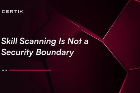 CertiK实测揭露：OpenClaw Skill漏洞如何绕过审核，实现无授权电脑接管