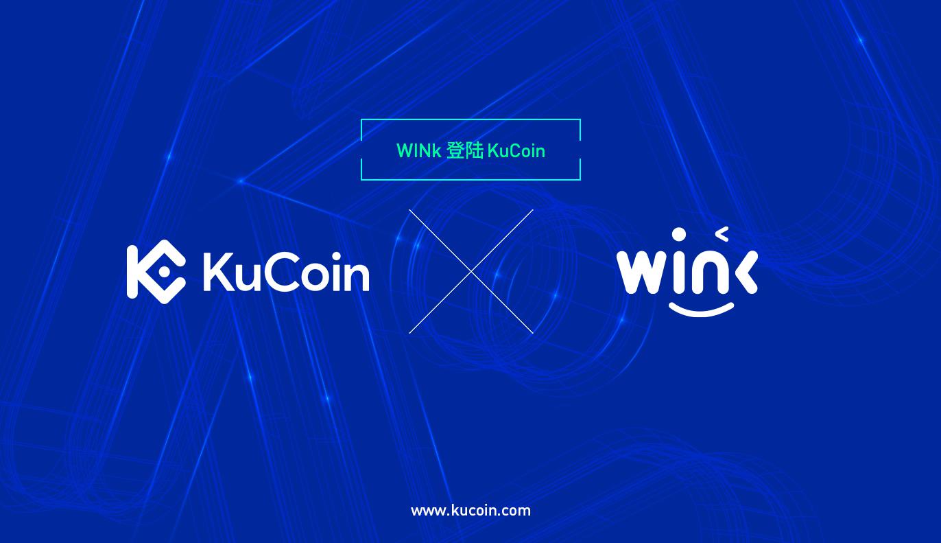 KuCoin即将上线WINk (WIN)!