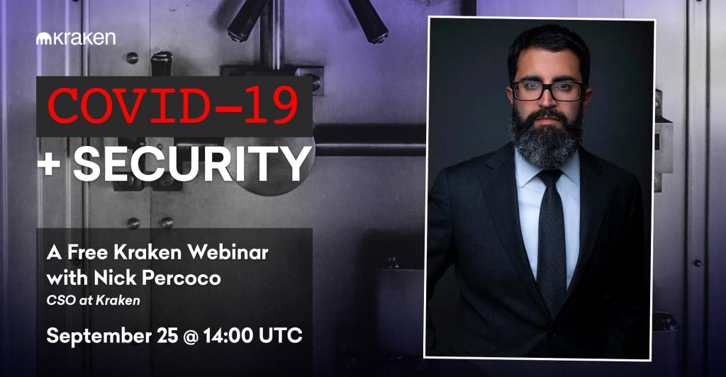 COVID安全性：免费的Kraken网络研讨会和Nick Percoco – 9月25日@ UTC 14:00（谷歌翻译）