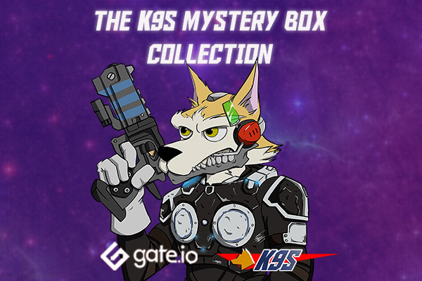 Gate.io Is All Set To Go Live With K9S Season I Limited Mystery Box