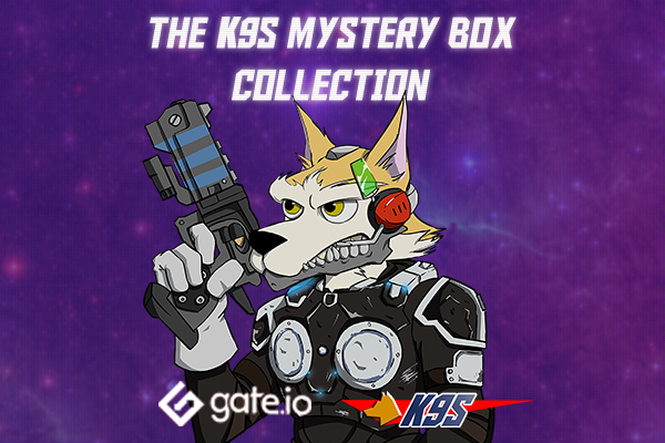 Gate.io Is All Set To Go Live With K9S Phase 2 Limited Mystery Box