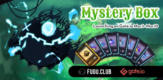 Gate.io NFT魔盒 INO首發上線FUGU Club系列盲盒