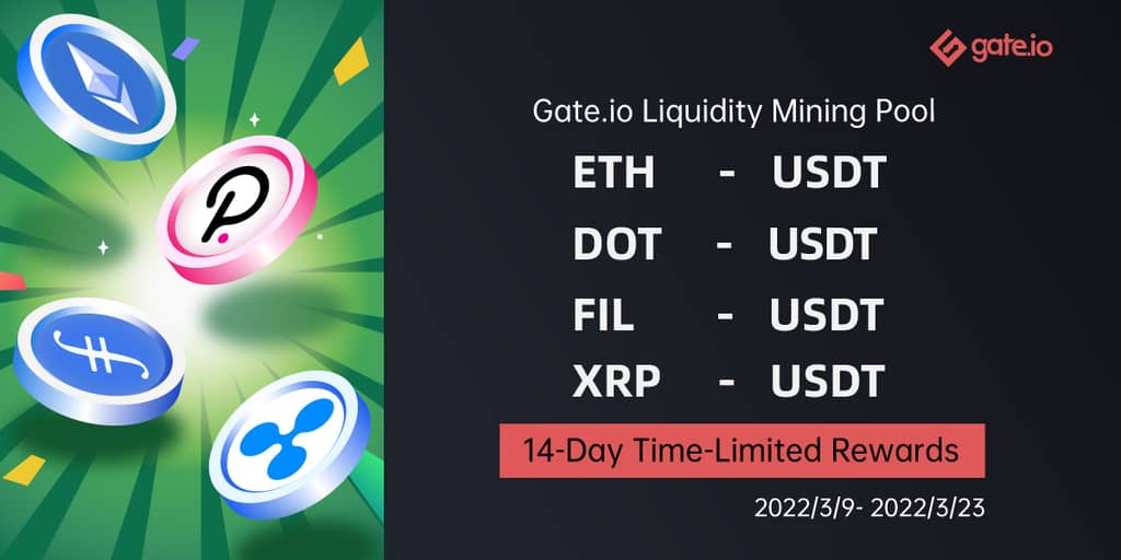 Gate.io Has Added A 14-Day Time-Limited Reward (As High As 59,386 VRA) to ETH/USDT, DOT/USDT, FIL/USDT, XRP/USDT Liquidity Pools