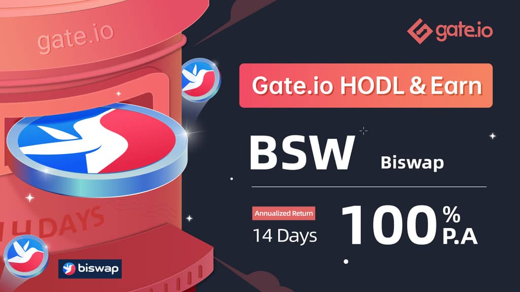 Gate.io HODL & Earn: Lock BSW To Earn 100% APR(Phase 1)