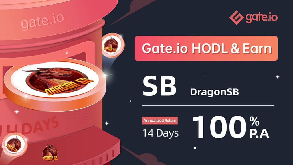Gate.io HODL & Earn: Lock SB To Earn 100% APR(Phase 1)