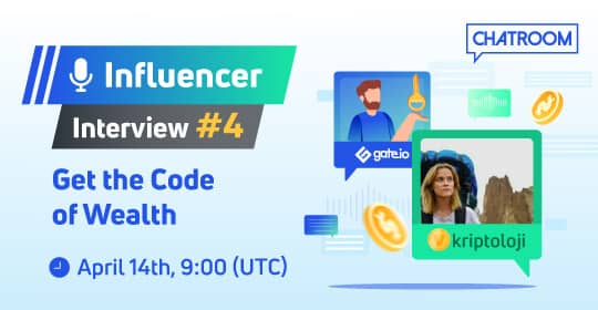 Gate.io Influencer Interview #4, Waiting for You to Get Rewards