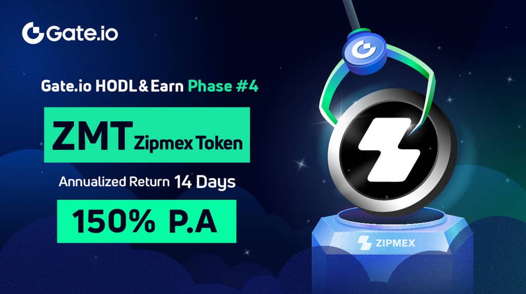 Gate.io HODL & Earn: Lock ZMT To Earn 150% APR(Phase 4)