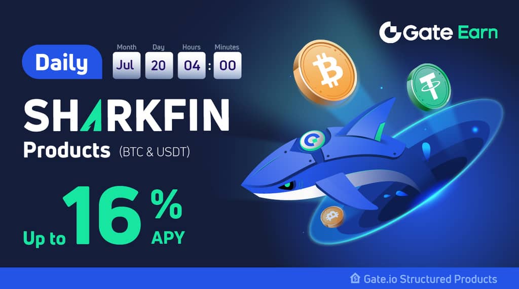 Daily Sharkfin BTC&USDT _2022/07/21 Launched: Earn Up to 16% APY