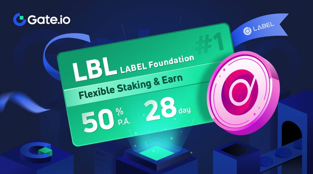 Gate.io HODL & Earn: Flexible Staking LBL(Phase 1)