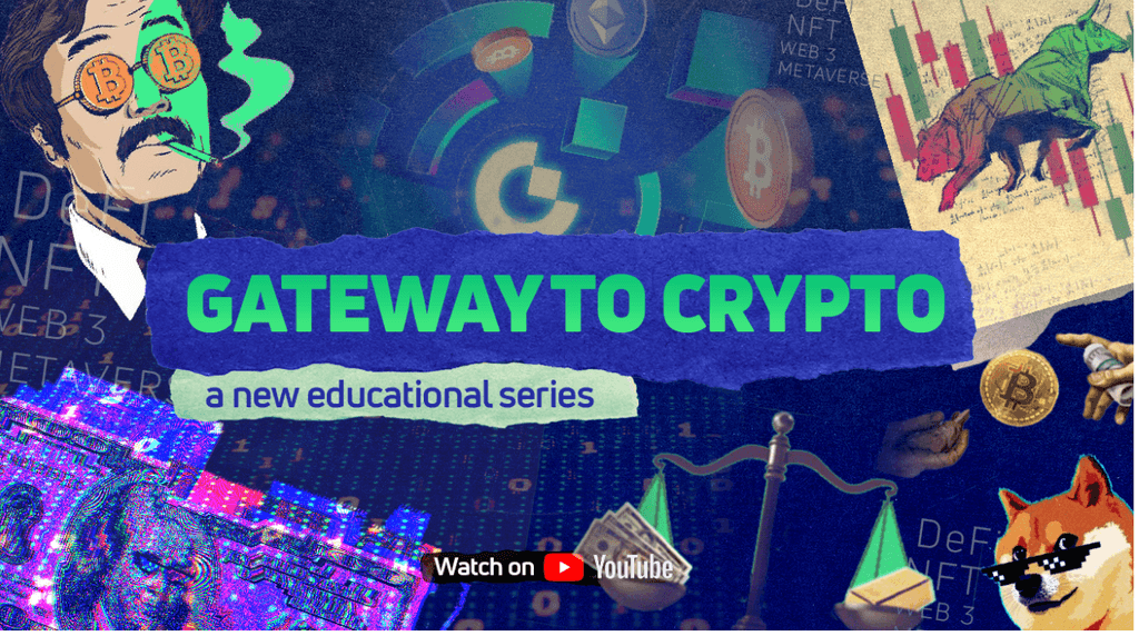 Enter The Gateway to Crypto With Our Series On YouTube